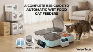 B2B wholesale automatic cat feeder for wet food with cooling ice packs and digital timer by Yulee Tech